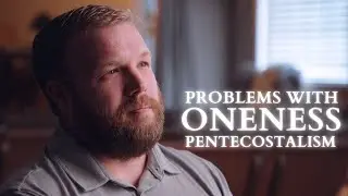 Questioning a Ex-Oneness Pentecostal Pastor | Finding Hope in the Gospel