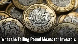 What the Falling Pound Means for Investors