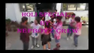 Ramesh Raj Bhattarai new song Holi | Dance cover by Nepboyz crew.