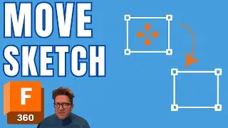 Learn How to Move a Sketch in Fusion 360 &ndash; Workarounds & Tips