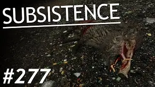 Subsistence - #277 - Sch&ouml;nen Dank auch Wildschwein...! - [Let's Play] [Gameplay] [Deutsch] [German]