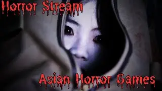 Livestream Horrorgames | Asian Horror Night
