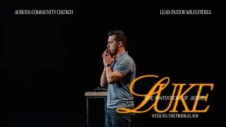 Luke: The Prodigal Son - Miles Fidell
