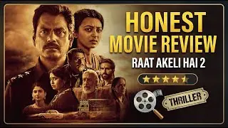 Raat Akeli Hai 2 Honest Review | Nawazuddin Siddiqui | Hit or Flop? | Full Movie Analysis Hindi