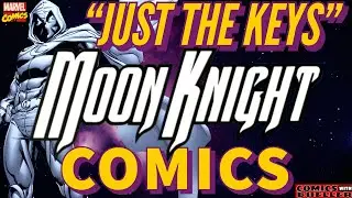 Top Affordable MOON KNIGHT Key Comic Book Issues to Buy & Why - Comics worth money and to invest in