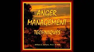 Anger Management Techniques: Healthy Ways To Control & Express Anger - William G. Defoore