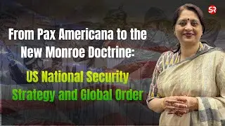From Pax Americana to the New Monroe Doctrine: | US National Security Strategy and Global Order