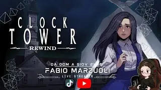 🎮 [Live] Clock Tower: Rewind &mdash; Prima run, nascondigli & brividi | LIVE ITA