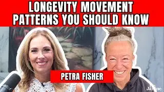 Longevity Movement Patterns You Should Know with Dr. Janine and Petra Fisher