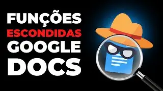 FUN&Ccedil;&Otilde;ES ESCONDIDAS DO GOOGLE DOCS | B&Ocirc;NUS GOOGLE CHROME