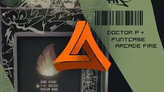 Doctor P x FuntCase - Arcade Fire