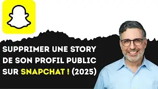Comment supprimer une story de son profil public sur Snapchat ! 2025