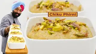Chiku Phirni | चीकू फिरनी | Chef Harpal Singh