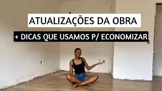 DIARIO DA OBRA: Já Estamos No Acabamento, Dicas Que Nos Ajudaram a Economizar Na Obra! #7