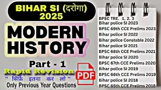 Bihar SI pre 2025 | Modern History PYQ | bihar si history pyq | history one shot | BPSC history pyq