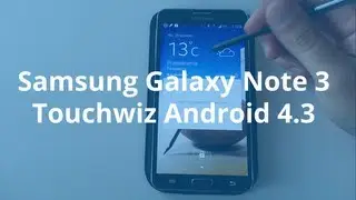 Samsung Galaxy Note 3 Touchwiz Android 4.3 | Robert Nawrowski | Robert Nawrowski
