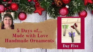 Day Five Made with Love Handmade Ornaments- Clothes Pin Angels festive Glimmer