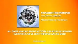 Man With A Mission - Chasing The Horizon | Lyrics
