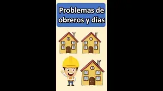 PROBLEMA DE OBREROS Y D&Iacute;AS 👷🏠