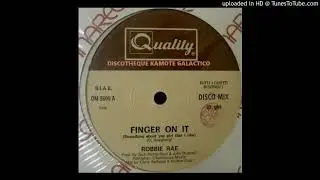 Robbie Rae - Finger On It (Something About You Girl) extended-Kamote
