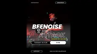 Beenoise Attack ep. 683 with Luke