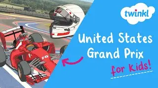 🏎 United States Grand Prix for Kids | October 19 | Formula One Racing Explained | Twinkl USA
