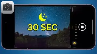 Как установить 30-секундный ночной режим на iPhone 2025