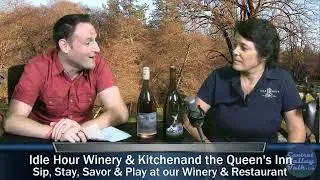 Idle Hour Winery & Kitchen and the Queen's Inn, Oakhurst CA
