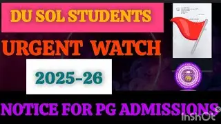 Urgent Notice for Post Graduate DU SOL Students Admission fees| DU Sol MBA students 