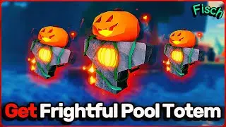 Как получить ужасный тотем для бассейна в FISCH (Руководство FischFright 2025)