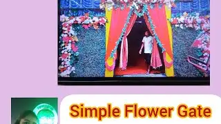 Simple Flower Gate Decoration Ideas 🙏❤️🦋
