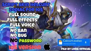 [ FOR iOS ] Script Skin Helcurt Zodiac - Scorpio No Password | Full Effect Voice | Patch Terbaru