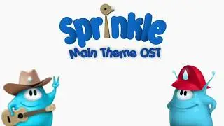 Sprinkle Main Theme OST