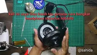 Cara bongkar headphone superlux hd668b