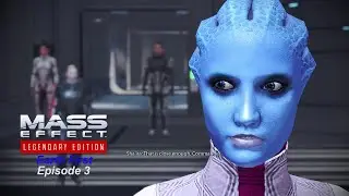 Mass Effect 1 Legendary Edition (Earth First) Let's Play: Episode 3