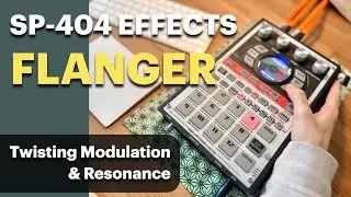 SP-404 EFFECTS | 4  FLANGER