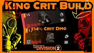 The Division 2: King Crit Build
