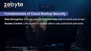 Securing Cloud Backup Data | Fundamentals of Cloud Backup Security