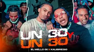 EL MELLO 06 ❌ KALIIBRE380 - UN 30 Y UN 30 (Video Oficial)