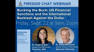 Fireside Chat: Bucking the Buck: US Financial Sanctions & International Backlash Against the Dollar