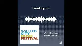 Podcast with Frank Lyons (snippet)