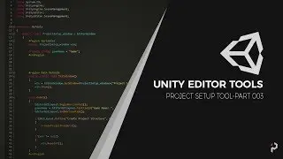 Unity 2017 - Project Setup Tool - Part 3