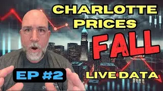 Charlotte Prices Fall - LIVE DATA Showing You Where! - EPISODE #2