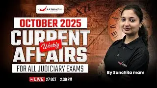 October 2025 Current Affair | Current Affairs For Judiciary/APO/ADPO Exam | Aashayein Judiciary