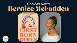 Firstborn Girls | Author Interview with Bernice L. McFadden (Diverse Spines&reg;)