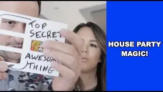 BEST MAGIC FOR HOUSE PARTIES!