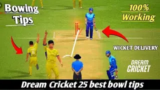 Dream Cricket 25 best bowling tips | How to take wicket in dream cricket🏏