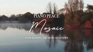 Mosaic | Four Seasons: The Music of Autumn Piano