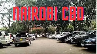 Nairobi City: CBD, Supreme Court, City Hall Across Town