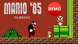 Mario '85 Classic by FTK - NEW 2025 DEMO PREVIEW!